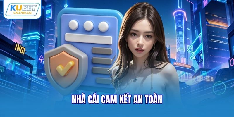 Nhà cái cam kết an toàn