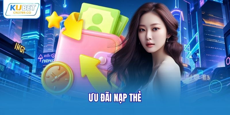 Ưu đãi nạp thẻ